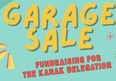 Artwork and graphic for event Garage Sale Fundraiser for the Kanak delegation, 9:30am-2pm 29/03/2026 84 Arthur St, Fairfield VIC 3078