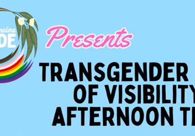 Artwork and graphic for event Transgender Day of Visibility Afternoon Tea, 5:30pm-7pm 31/03/2026 Castlemaine Community House Kitchen, 30 Templeton St, Castlemaine VIC 3450