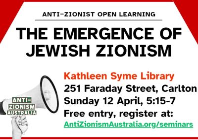 Artwork and graphic for event The Emergence of Jewish Zionism, 5:15pm-7pm 12/04/2026 Kathleen Syme Library, 251 Faraday St, Carlton VIC 3053