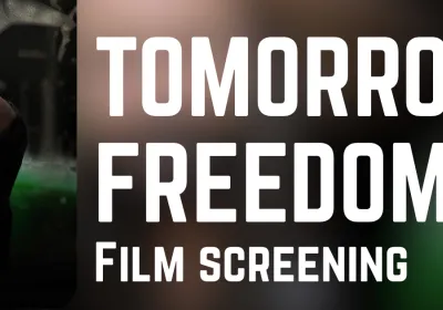 Artwork and graphic for event Film Screening: Tomorrow’s Freedom, 6:30pm 17/04/2026 Cinema Nova, 380 Lygon St, Carlton VIC 3053