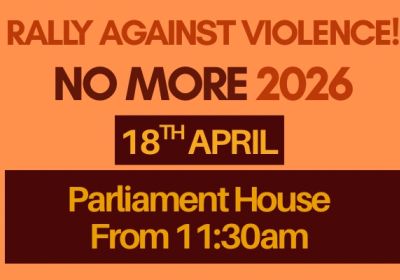 Artwork and graphic for event No More: Rally Against Violence – Tarntanya, 11:30am 18/04/2026 Parliament House, North Terrace, Tarntanya SA 5000