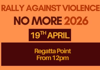 Artwork and graphic for event No More: Rally Against Violence – Canberra, 1pm 19/04/2026 Regatta Point, Commonwealth Park, Commonwealth Ave, Canberra ACT 2601