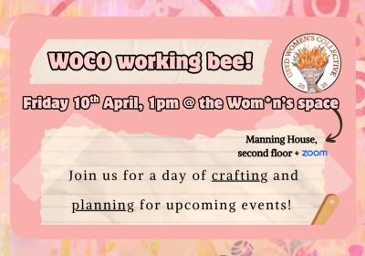 Artwork and graphic for event Working Bee for Feminist Action Week, 1pm 10/04/2026 Wom*n's Space, Level 1 Manning House, Manning Road, Camperdown NSW 2006, within the University of Sydney campus