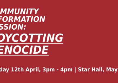 Artwork and graphic for event Boycotting Genocide – Community Information Session, 3pm-4pm 12/04/2026 Star Hall Mayfield, 23 Valencia St, Mayfield NSW 2304