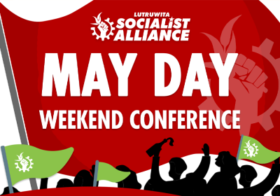 Red flag in parade with the text: Lutruwita Socialist Alliance, May Day Weekend Conference