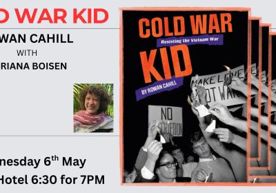 Artwork and graphic for event Rowan Cahill 'Cold War Kid' book launch, 6:30pm-8:30pm 06/05/2026 Ryan's Hotel, Lvl 1/138 Phillip St, Thirroul NSW 2515