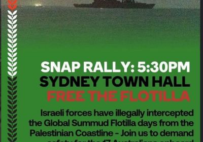 Snap Rally for Sumud Flotilla 5:30pm Sydney Town Hall