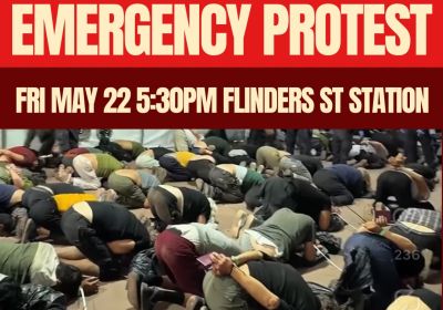 Artwork and graphic for event Emergency protest: Free the Flotilla! Free the Activists! Sanction Israel Now! 5:30pm 22/05/2026 Flinders St Station, Flinders St, Melbourne VIC 3000