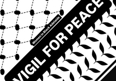 Artwork and graphic for event Vigil for Peace, 5pm-6pm 27/05/2026 Parliament House, North Terrace, Tarntanya SA 5000