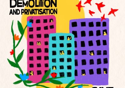 Artwork that says Stop The Demolition and Privatisation - Save Public Housing