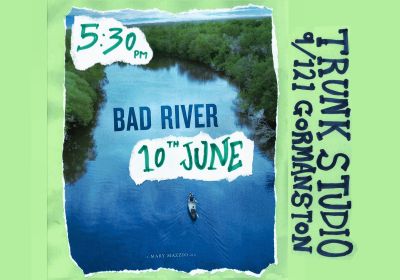Artwork for event Film screening: Bad River, 5:30pm 10/06/2026 Trunk Studio, 9/121 Gormanston Rd Derwent Park TAS 7009