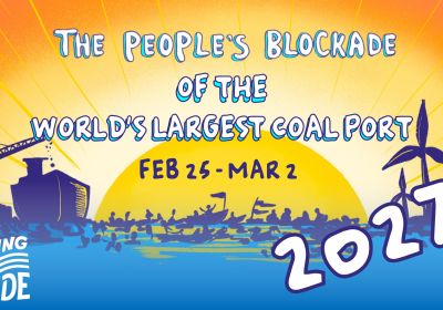 Artwork for event The People's Blockade of the World's Largest Coal Port 2027, Foreshore Park Newcastle 200 Wharf Rd, Newcastle NSW 2300