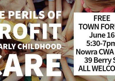 Artwork and main image for event post "Perils of Profit: The Crisis in the Early Childhood Sector" 5:30pm-7:30pm 16/06/2026 Nowra CWA Hall 39 Berry St (near back car park) Nowra NSW 2541