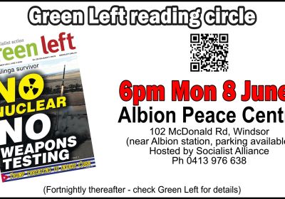 Green Left Reading Circle: No nuclear, no weapons testing