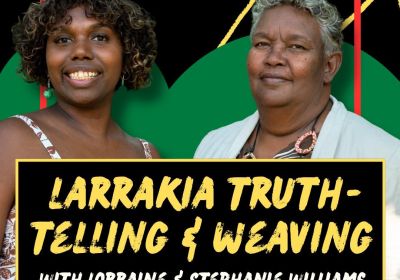 Artwork and main image for event listing "Larrakia Truth-telling and Weaving Workshop" 9:30am 14/06/2026 Lee Point Beach picnic area, Lee Point Rd, Lee Point NT 0810