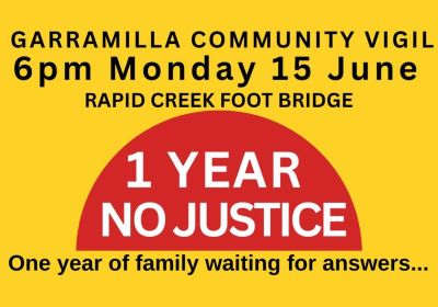 Artwork and main image for event listing "Garramilla Community Vigil: 1 Year No Justice" 6pm 15/06/2026 Rapid Creek footbridge, 352 Casuarina Dr, Rapid Creek NT 0810