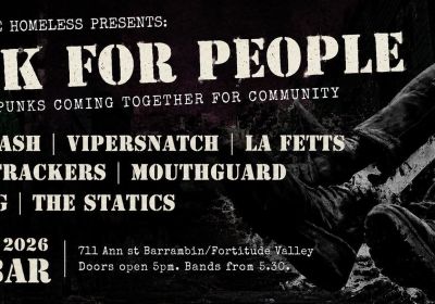 Artwork and image for event "Voices For The Homeless presents: Punk For People" 5pm 04/07/2026 Crowbar Brisbane, 711 Ann St, Fortitude Valley QLD 4006