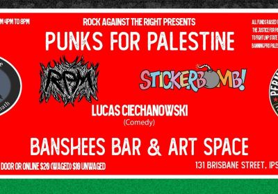 Artwork and image for event "Punks For Palestine" 3pm-8pm 19/07/2026 Banshees Bar & Art Space, 131 Brisbane St, Ipswich QLD 4305