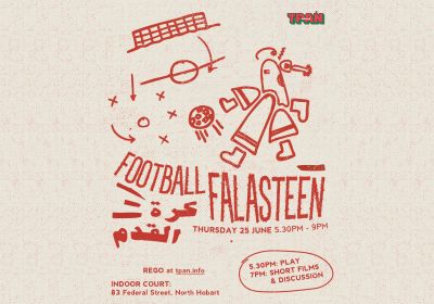 Artwork and image for event "Football Falasteen" 5:30pm-9pm 25/06/2026 C-Block 83 Federal St North Hobart TAS 7000