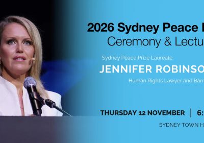 Artwork and image for event "2026 Sydney Peace Prize Award Ceremony and Lecture" 6:30pm-8pm 12/11/2206 Sydney Town Hall, 483 George St, Sydney NSW 2000