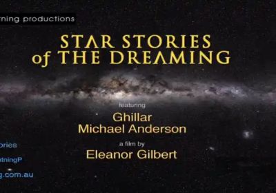 Artwork and image for event "Film screening + Q&A: Star Stories of The Dreaming"Film screening + Q&A: Star Stories of The Dreaming" 6pm-10pm 02/07/2026 Addi Road Gumbramorra Hall, 142 Addison Rd, Marrickville NSW 2204