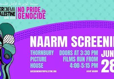 Artwork and image for event "Queer Cinema for Palestine – Naarm screening" 3:30pm-5:15pm 28/06/2026 Thornbury Picture House, 802 High St, Thornbury VIC 3071