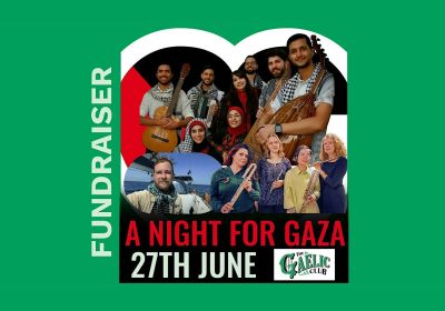 Artwork and image for event "Fundraiser: A Night for Gaza" Doors from 6pm, event from 7pm-10pm 27/06/2026 The Gaelic Club, 1/64 Devonshire St, Surry Hills NSW 2010