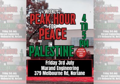 Artwork and image for event "Peak Hour for Peace in Palestine" 4pm-5pm 03/07/2026 Marand Engineering, 379 Melbourne Rd, Norlane VIC 3214