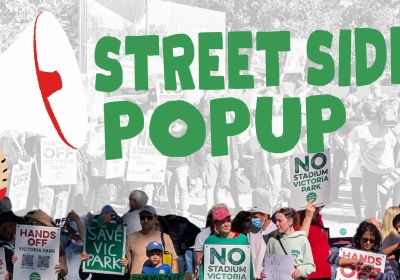 Artwork and image for Save Victoria Park's Street Side Pop-up protests
