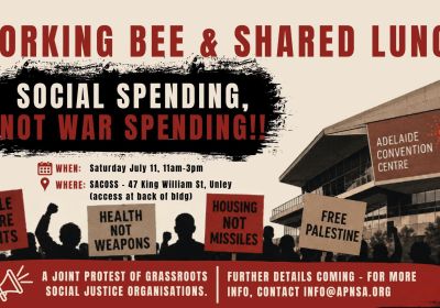 Artwork and image for event "Working bee: Social Spending, Not War Spending Rally" 11am-3pm 11/07/2026 SACOSS, 47 King William Rd, Unley SA 5061