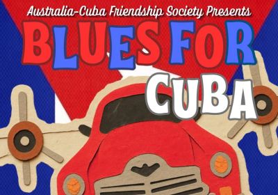Artwork and event "Blues for Cuba" 3pm-6pm 26/07/2026 Boorloo Activist Centre, 15/5 Aberdeen St, Perth WA 6000