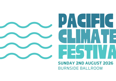 Artwork and image for event "Pacific Climate Festival" 5pm-10pm 02/08/2026 Burnside Ballroom, 401 Greenhill Rd, Tusmore SA 5065
