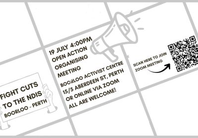 Artwork and image for event "Fight the NDIS Cuts: Open action organising meeting" 4pm 19/072026 online with Zoom us02web.zoom.us/j/87820122835?pwd=TaaFgcJnANVPOOijwzHVuCsYOgRujZ.1