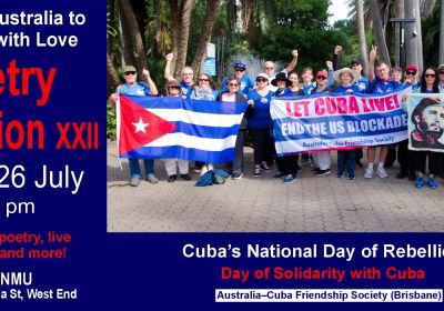 Artwork and image for event "Poetry in Motion XXII – Day of Solidarity with Cuba" 2pm 26/07/2026 Queensland Nurses and Midwives' Union, 106 Victoria Street, West End, QLD, Australia, 4101