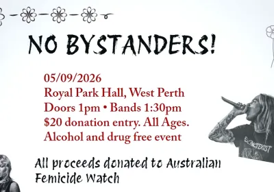 Artwork and image for event "No Bystanders!" 1pm 05/09/2026 Royal Park Hall, 180 Charles St, West Perth WA 6005