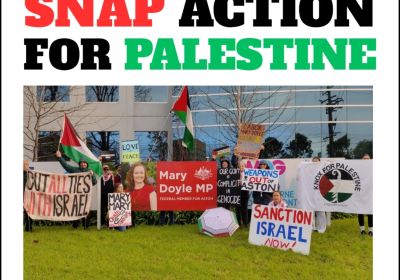 Artwork for event "Snap Action for Palestine: Break Labor's Silence" Mary Doyle's office, 420 Burwood Hwy, Wantirna South VIC 3152