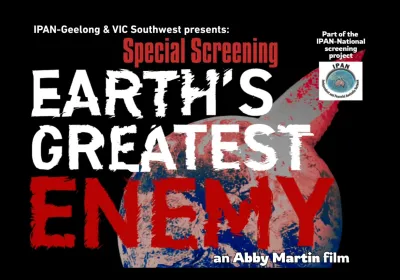 Artwork and image for event "Film screening: Earth's Greatest Enemy" 6:30pm 27/08/2026 The Pivotonian Cinema, 4 Verner St, South Geelong VIC 3220