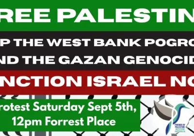 Artwork and image for event "Stop the West Bank Pogroms – End the Gaza Genocide – Sanction Israel" 12pm 05/09/2026 Forrest Place, Forrest Pl, Boorloo WA 6000