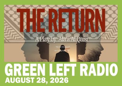 Green Left Radio: The Return