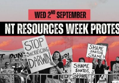Artwork and image for event "Protest the Frackers! NT Resources Week" 8am-9am, Darwin Convention Centre, 10 Stokes Hill Rd, Garramilla NT 0800