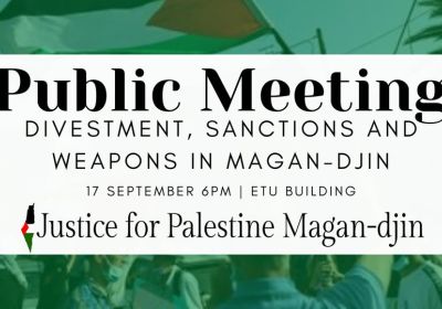 Artwork and image for event "Public Meeting: Action for Palestine" 6pm-8pm 17/09/2026 ETU office, 41 Peel St, South Brisbane QLD 4101