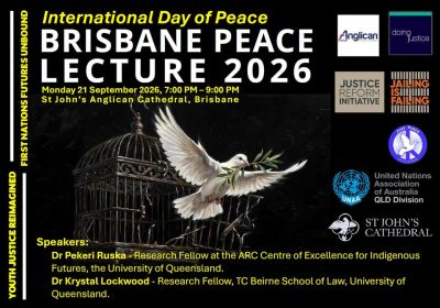 Artwork and image for event "Brisbane Peace Lecture 2026" 7pm-9pm 21/09/2026 St John's Anglican Cathedral 373 Ann St, Magan-djin QLD 4000