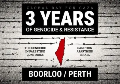 Artwork and image for event "Global Day for Gaza: 3 Years of Genocide and Resistance – Boorloo" 12pm-2pm 11/10/2026 Forrest Place, Forrest Pl, Boorloo WA 6000