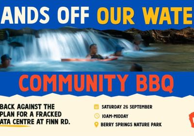 Artwork and image for event "Community BBQ – No Fracked Gas Data Centre" 10am-12pm 26/09/2026 Berry Springs Nature Park, Berry Springs Nature Reserve, Berry Springs NT 0837 
