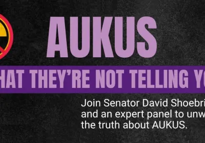 Artwork and image for event "AUKUS: What They're Not Telling You" 3pm-5pm 13/09/2026 Berry Uniting Church, 71-77 Albert St, Berry NSW 2535