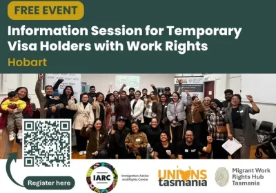 Artwork and image for event "Information Session for Temporary Visa Holders with Work Rights" 4pm-6pm 01/10/2026 Unions Tasmania, 212 Liverpool St, Nipalluna Lutruwita 7000