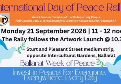 Artwork and image for event "International Day of Peace Rally – Ballaarat" 11am-12pm 21/09/2026 Sturt St & Pleasant St, Ballaarat VIC 3350