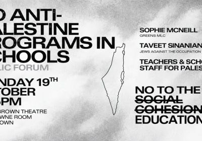 Artwork and image for event "No Anti-Palestine Programs in Schools: No to the Social Cohesion Education Hub" 6:15pm 19/10/2026 Landsdowne Room, Bryan Brown Theatre & Function Centre, 80 Rickard Rd, Bankstown NSW 2200