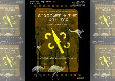 Artwork and image for event "Girraween: The Piliga – Documentary screening" 6pm-9pm 24/09/2026 Addi Road Gumbramorra Hall, 142 Addison Rd, Marrickville NSW 2204