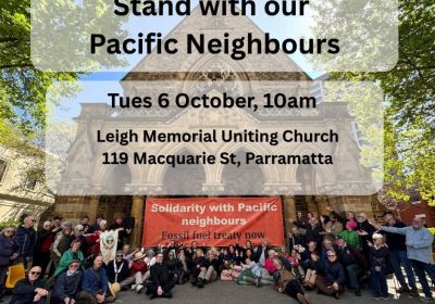 Artwork and image for event "National Day of Action: Faith communities say Stand with our Pacific Neighbours – Burramattagal" 10am 06/10/2026 Leigh Memorial Uniting Church, 119 Macquarie St, Burramattagal / Parramatta NSW 2150
